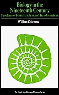 Biology in the Nineteenth Century : Problems of Form, Function and Transformation (Paperback, 2 Revised edition)
