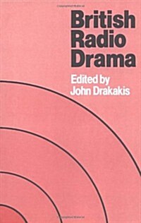 British Radio Drama (Paperback)