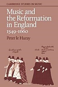 Music and the Reformation in England 1549–1660 (Paperback)