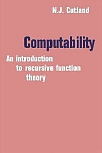 Computability : An Introduction to Recursive Function Theory (Paperback)