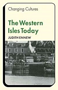 The Western Isles Today (Paperback)