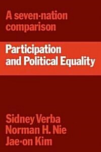 Participation and Political Equality : A Seven-Nation Comparison (Paperback)