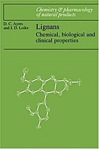 Lignans : Chemical, Biological and Clinical Properties (Hardcover)