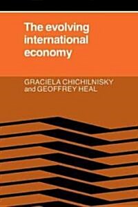 The Evolving International Economy (Paperback, 1st)