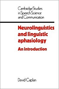 Neurolinguistics and Linguistic Aphasiology : An Introduction (Paperback)