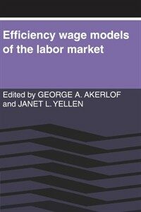Efficiency wage models of the labor market