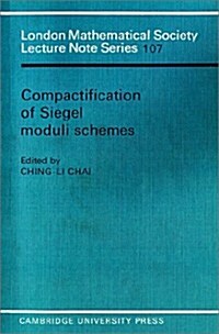 Compactification of Siegel Moduli Schemes (Paperback)