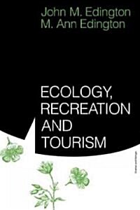 Ecology, Recreation and Tourism (Paperback)