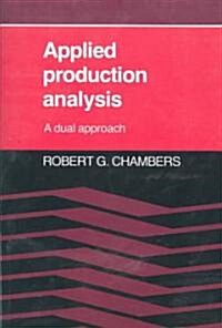 Applied Production Analysis : A Dual Approach (Paperback)