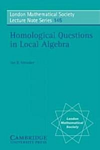 Homological Questions in Local Algebra (Paperback)