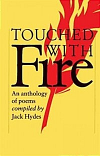 Touched with Fire : An Anthology of Poems (Paperback)