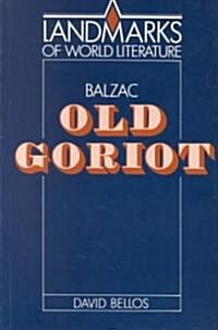Balzac: Old Goriot (Paperback)