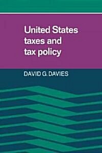 United States Taxes and Tax Policy (Paperback)