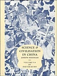 Science and Civilisation in China, Part 9, Textile Technology: Spinning and Reeling (Hardcover)