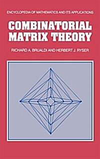 Combinatorial Matrix Theory (Hardcover)