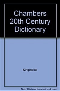 Chambers 20th Century Dictionary (Hardcover, Reprint)