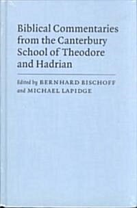 Biblical Commentaries from the Canterbury School of Theodore and Hadrian (Hardcover)