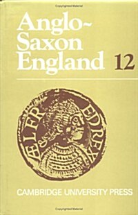 Anglo-Saxon England: Volume 12 (Hardcover)