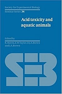 Acid Toxicity and Aquatic Animals (Hardcover)