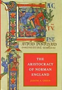 The Aristocracy of Norman England (Hardcover)