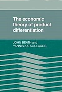 The Economic Theory of Product Differentiation (Hardcover)