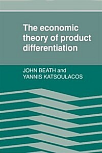 The Economic Theory of Product Differentiation (Paperback)