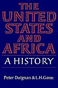 The United States and Africa : A History (Paperback)