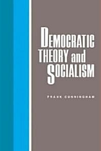 [중고] Democratic Theory and Socialism (Paperback)