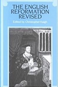 The English Reformation Revised (Paperback)
