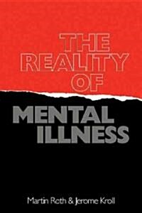 The Reality of Mental Illness (Paperback, Reissue)