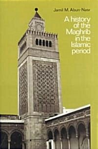 A History of the Maghrib in the Islamic Period (Paperback, 3rd)