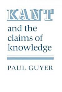 Kant and the Claims of Knowledge (Paperback)