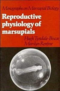 Reproductive Physiology of Marsupials (Paperback)