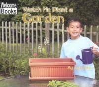 Watch me plant a garden 