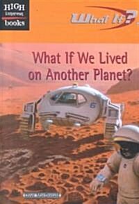 [중고] What If We Lived on Another Planet? (Library)