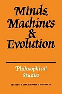 Minds, Machines and Evolution (Paperback)
