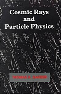 Cosmic Rays and Particle Physics (Paperback)