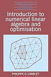 Introduction to Numerical Linear Algebra and Optimisation (Paperback)