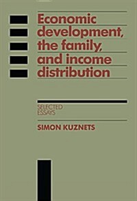 Economic Development, the Family, and Income Distribution : Selected Essays (Hardcover)