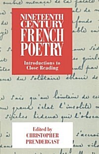 Nineteenth-Century French Poetry : Introductions to Close Reading (Paperback)