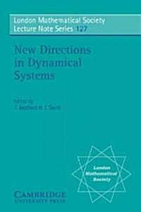 New Directions in Dynamical Systems (Paperback)