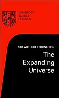 The Expanding Universe : Astronomys Great Debate, 1900–1931 (Paperback)