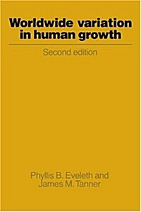 Worldwide Variation in Human Growth (Hardcover, 2nd, Subsequent)