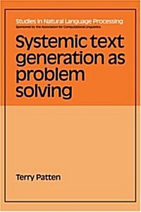 Systemic Text Generation as Problem Solving (Hardcover)