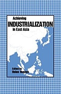 Achieving Industrialization in East Asia (Hardcover)
