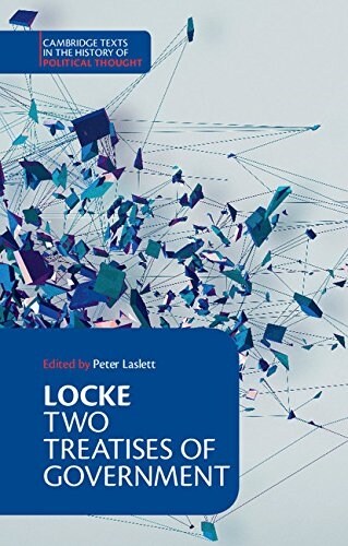 Locke: Two Treatises of Government Student edition (Hardcover)
