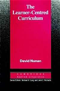 [중고] The Learner-Centred Curriculum : A Study in Second Language Teaching (Paperback)