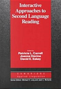 Interactive Approaches to Second Language Reading (Paperback)