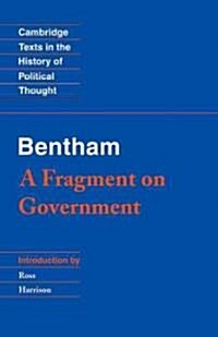 Bentham: A Fragment on Government (Paperback)