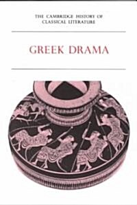 The Cambridge History of Classical Literature: Volume 1, Greek Literature, Part 2, Greek Drama (Paperback)
